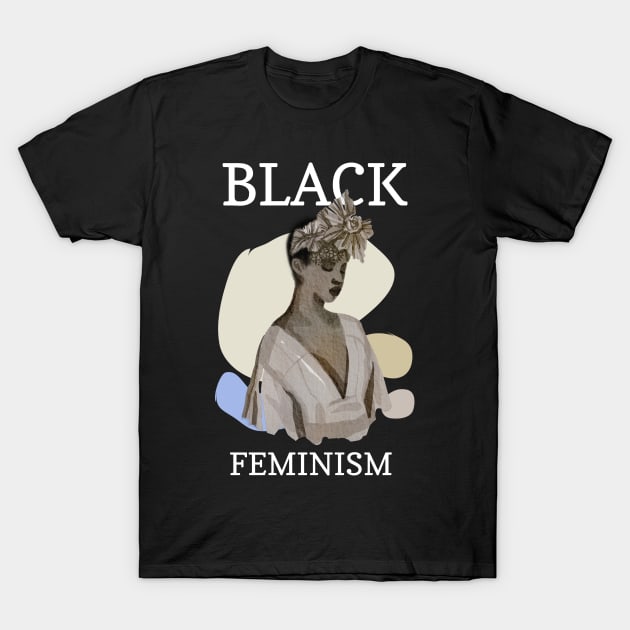 Black Feminism T-Shirt by Istanbul